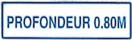 Panneau – « Profondeur 0.80M »