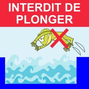 Panneau – « Interdit de plonger « 